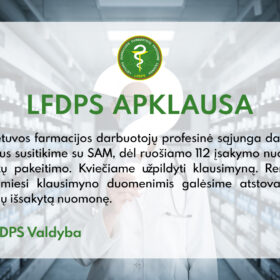 Lietuvos farmacijos darbuotojų profesinė sąjunga dalyvaus susitikime su SAM, dėl ruošiamo 112 įsakymo nuostatų pakeitimo. Kviečiame užpildyti klausimyną. Remdamiesi klausimyno duomenimis galėsime atstovauti jūsų išsakytą nuomonę. https://apklausa.lt/f/yt3e82u.f